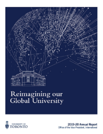 Reimagining our Global University 2019-2020 Annual Report from the University of Toronto